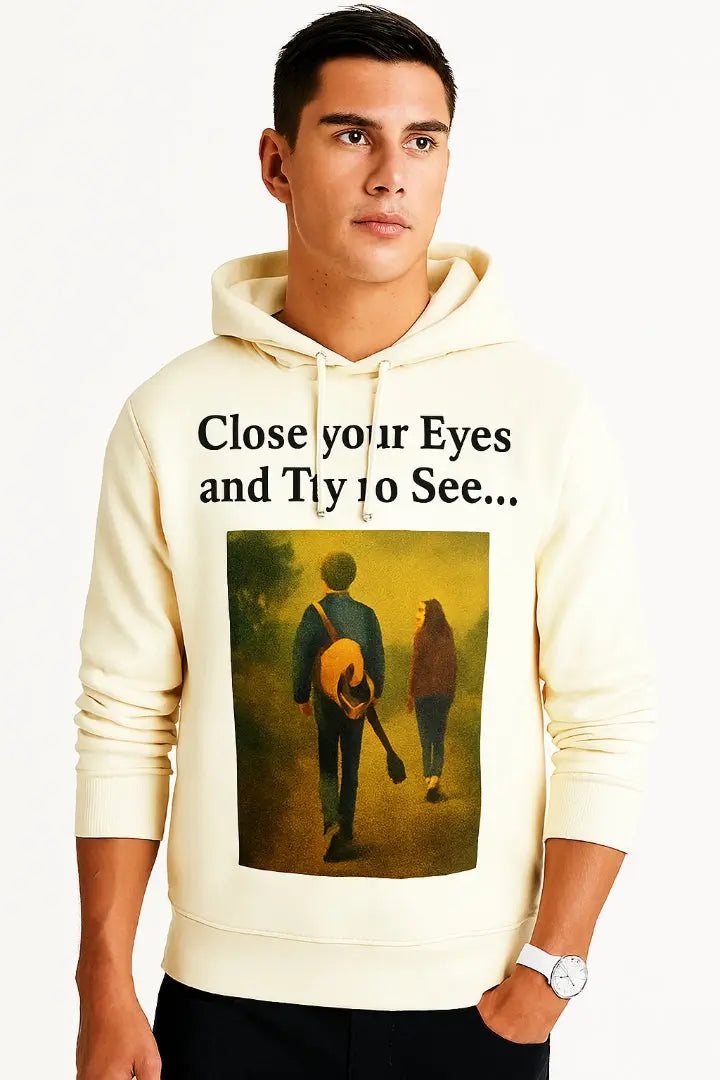 Men's Hoodies "Close Your Eyes and Try to See" www.mhmstyles.com
